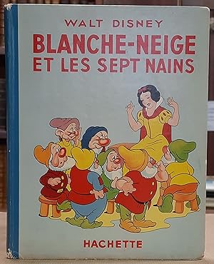 Blanche-Neige et les sept nains. D'après le conte de Grimm. Illustrations de Walt, Disney