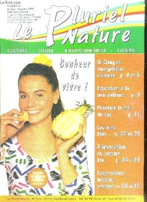 Image du vendeur pour Le pluriel nature N30, octobre novembre 1998 - qi gong et energetique chinoise, education a la non violence, prevenir le mal de dos, les vins bios, alimentation et cantine bio, ecoproduits habitat energie, les plantes de provence, spiruline et ginseng. mis en vente par Le-Livre