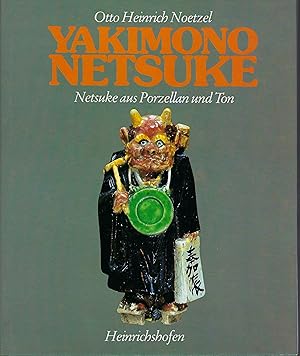 Yakimono-Netsuke: Netsuke aus Porzellan und Ton (German Edition)