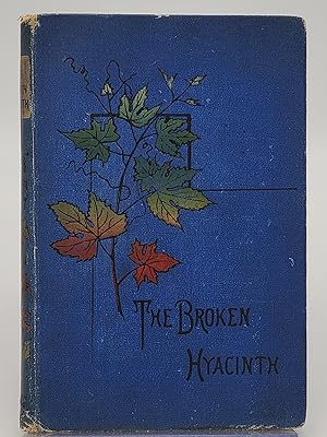 Bild des Verkufers fr The Broken Hyacinth or Ellen's School Days. zum Verkauf von Zephyr Books