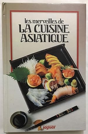 Seller image for Les merveilles de la cuisine Asiatique (200 recettes) for sale by librairie philippe arnaiz