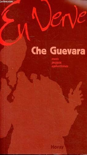 Bild des Verkufers fr Che Guevara en verve zum Verkauf von Le-Livre