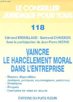 Bild des Verkufers fr Vaincre le harclement moral dans l'entreprise - Collection le conseiller juridique pour tous n118. zum Verkauf von Le-Livre