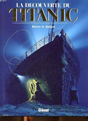 Image du vendeur pour La dcouverte du Titanic mis en vente par Le-Livre