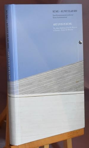 Seller image for Art Lives in Kumu, the Main Building of the Art Museum of Estonia, Kumu art Museum. Text parallel in English and Estonian for sale by Libris Books