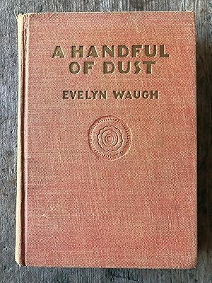 Seller image for A Handfull of Dust. by Evelyn Waugh for sale by Under the Covers Antique Books