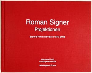 Roman Signer. Projektionen. Super-8-Filme und Videos 1975-2008. Ein Buch von Aleksandra Signer, P...