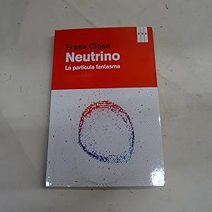 Immagine del venditore per NEUTRINO. LA PARTICULA FANTASMA. venduto da Librera J. Cintas