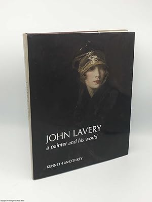 Bild des Verkufers fr John Lavery: A Painter and His World zum Verkauf von 84 Charing Cross Road Books, IOBA