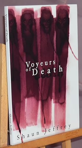 Voyeurs of Death. Signed by the Author. Advance Review Copy