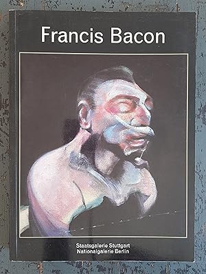 Seller image for Francis Bacon - Mit Beitrgen von Dawn Ades und Andrew Forge, einer Anmerkung ber Bacons Technik von Andrew Durham und einer ausgewhlten Bibliographie von Krzysztof Cieszkowski (Ausstellungskatalog Staatsgalerie Stuttgart 19.10.1985-5.1.1985; Nationalgalerie Berlin 7.2.1986-31.3.1986) for sale by Versandantiquariat Cornelius Lange