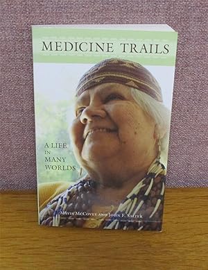 Bild des Verkufers fr Medicine Trails: A Life in Many Worlds zum Verkauf von Friends of the Redwood Libraries