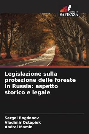 Immagine del venditore per Legislazione sulla protezione delle foreste in Russia: aspetto storico e legale venduto da moluna