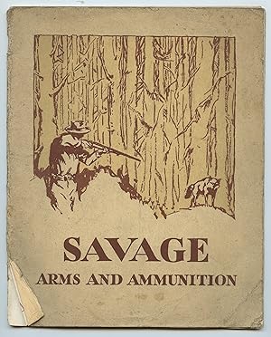 Seller image for Savage Arms and Ammunition catalogue for sale by Attic Books (ABAC, ILAB)