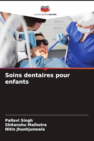 Bild des Verkufers fr Soins dentaires pour enfants zum Verkauf von moluna