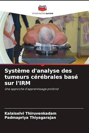 Seller image for Systme d\ analyse des tumeurs crbrales bas sur l\ IRM for sale by moluna