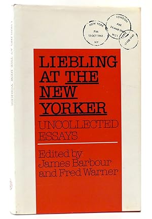 Seller image for LIEBLING AT THE NEW YORKER Uncollected Essays for sale by Rare Book Cellar
