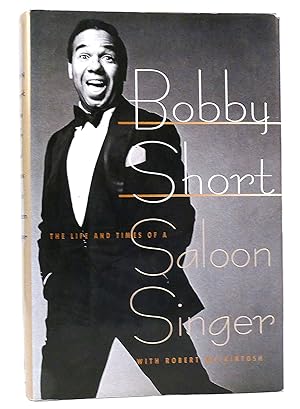 Seller image for BOBBY SHORT The Life and Times of a Saloon Singer for sale by Rare Book Cellar