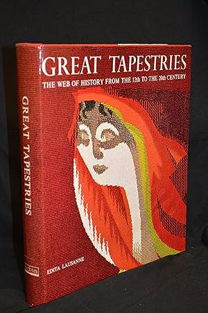 Image du vendeur pour Great Tapestries; The Web of History from the 12th to the 20th Century mis en vente par Burton Lysecki Books, ABAC/ILAB