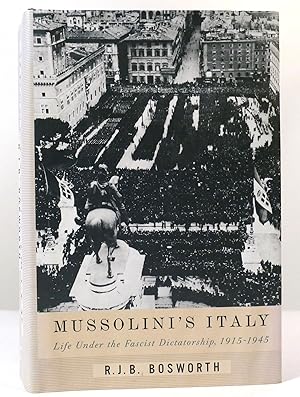 Immagine del venditore per MUSSOLINI'S ITALY Life under the Fascist Dictatorship, 1915-1945 venduto da Rare Book Cellar