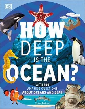 Bild des Verkufers fr How Deep is the Ocean? : With 200 Amazing Questions About The Ocean zum Verkauf von AHA-BUCH GmbH