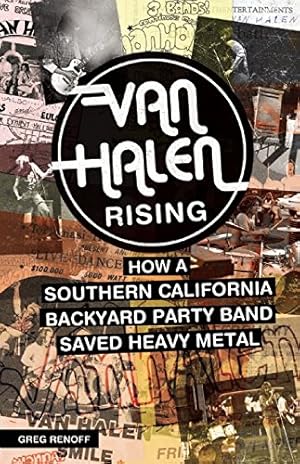 Imagen del vendedor de Van Halen Rising: How a Southern California Backyard Party Band Saved Heavy Metal by Renoff, Greg [Paperback ] a la venta por booksXpress