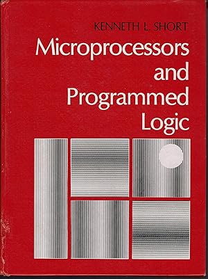 Seller image for Microprocessors and Programmed Logic for sale by fourleafclover books