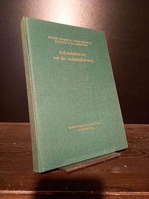 Bild des Verkufers fr Industrialisierung vor der Industrialisierung. Gewerbliche Warenproduktion auf dem Land in der Formationsperiode des Kapitalismus von Peter Kriedte, Hans Medick und Jrgen Schlumbohm. (= Verffentlichungen des Max-Planck-Instituts fr Geschichte, Band 53). zum Verkauf von Antiquariat Kretzer