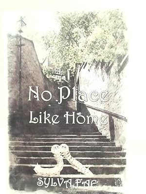 Seller image for No Place Like Home: The Adventures of Silky and Mac for sale by World of Rare Books