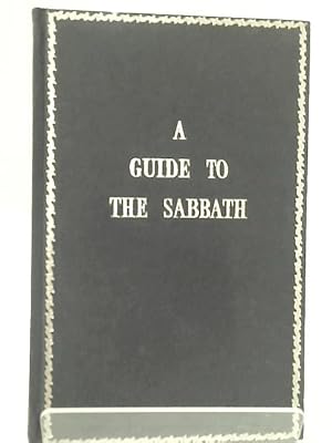 Bild des Verkufers fr A Guide to the Sabbath. zum Verkauf von World of Rare Books