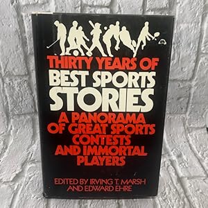 Thirty years of Best sports stories,: With thirty top sports photographs