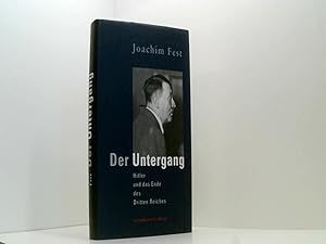 Bild des Verkufers fr Der Untergang: Hitler und das Ende des Dritten Reiches. Eine historische Skizze zum Verkauf von Book Broker