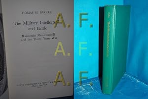 Bild des Verkufers fr The Military Intellectual and Battle, Raimondo Montecuccoli and the Thirty Years War / MIT WIDMUNG von Thomas M. Barker zum Verkauf von Antiquarische Fundgrube e.U.