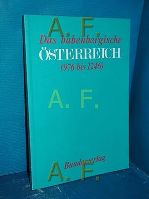 Bild des Verkufers fr Das babenbergische sterreich : (976 - 1246) (Schriften des Institutes fr sterreichkunde 33) zum Verkauf von Antiquarische Fundgrube e.U.