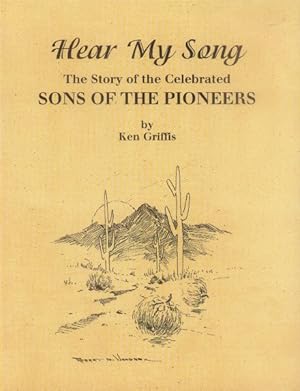 Seller image for Hear My Song: The Story of the Celebrated Sons of the Pioneers for sale by Paperback Recycler