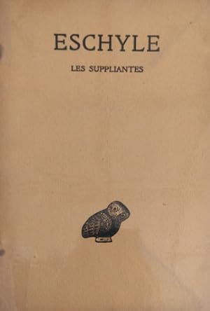 Seller image for Les Suppliantes. for sale by FIRENZELIBRI SRL