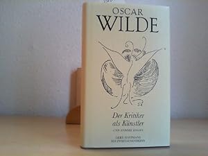 Bild des Verkufers fr Der Kritiker als Knstler. Band 3: Essays. Oscar Wilde / Wilde, Oscar: "Neue Zrcher Ausgabe" ; Bd. 3. zum Verkauf von Antiquariat im Schloss