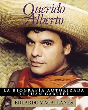 Imagen del vendedor de Querido Alberto : La Biografia Autorizada de Juan Gabriel -Language: spanish a la venta por GreatBookPricesUK