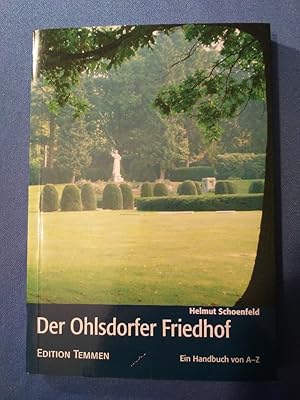 Der Ohlsdorfer Friedhof : ein Handbuch von A - Z. Unter Mitarb. von Norbert Fischer .