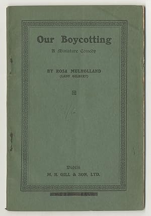 Bild des Verkufers fr Our Boycotting: A Miniature Comedy zum Verkauf von Between the Covers-Rare Books, Inc. ABAA