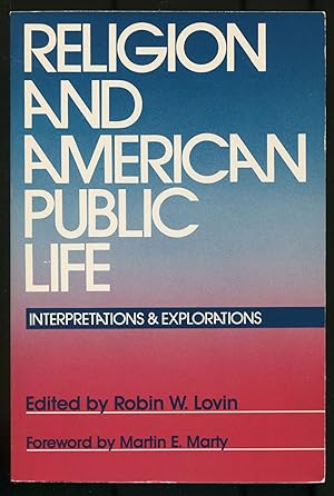 Immagine del venditore per Religion and American Public Life: Interpretations and Explorations venduto da Between the Covers-Rare Books, Inc. ABAA