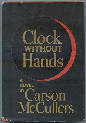 Bild des Verkufers fr Clock Without Hands zum Verkauf von Between the Covers-Rare Books, Inc. ABAA
