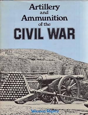 Artillery and Ammunition of the Civil War