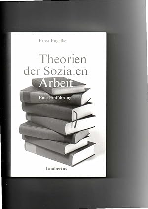 Seller image for Ernst Engelke, Theorien der sozialen Arbeit - Eine Einfhrung (2002) for sale by sonntago DE
