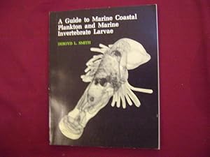 Imagen del vendedor de A Guide to Marine Coastal Plankton and Marine Invertebrate Larvae. a la venta por BookMine