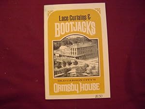 Image du vendeur pour Lace Curtains & Bootjacks. Old Carson City's Ormsby House. mis en vente par BookMine