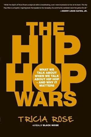 Seller image for Hip Hop Wars : What We Talk About When We Talk About Hip Hop--and Why It Matters for sale by GreatBookPrices