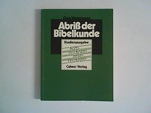 Bild des Verkufers fr Abriss der Bibelkunde : Altes Testament ; Neues Testament. zum Verkauf von ANTIQUARIAT FRDEBUCH Inh.Michael Simon