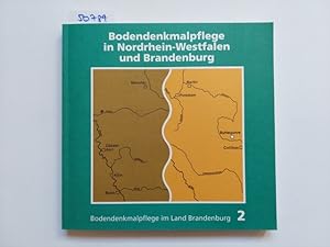 Bodendenkmalpflege in Nordrhein-Westfalen und Brandenburg 2 / Gemeinsame Arbeitstagung zu aktuell...