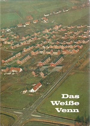 Imagen del vendedor de Das Weie Venn. Entwicklung, Kultivierung und Besiedlung einer Moorniederung. Beitrge zur Landes- und Volkskunde des Kreises Coesfeld. Band 11. a la venta por Lewitz Antiquariat